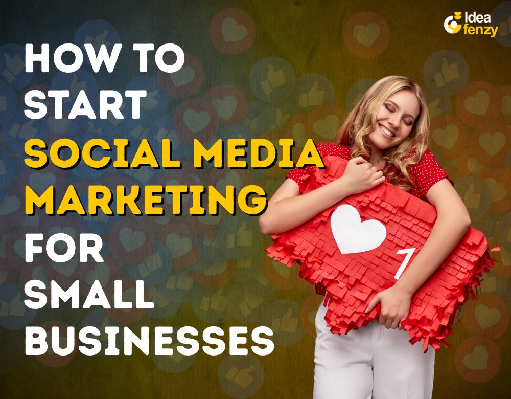 How to Start Social Media Marketing for Small Businesses (2025 Guide)